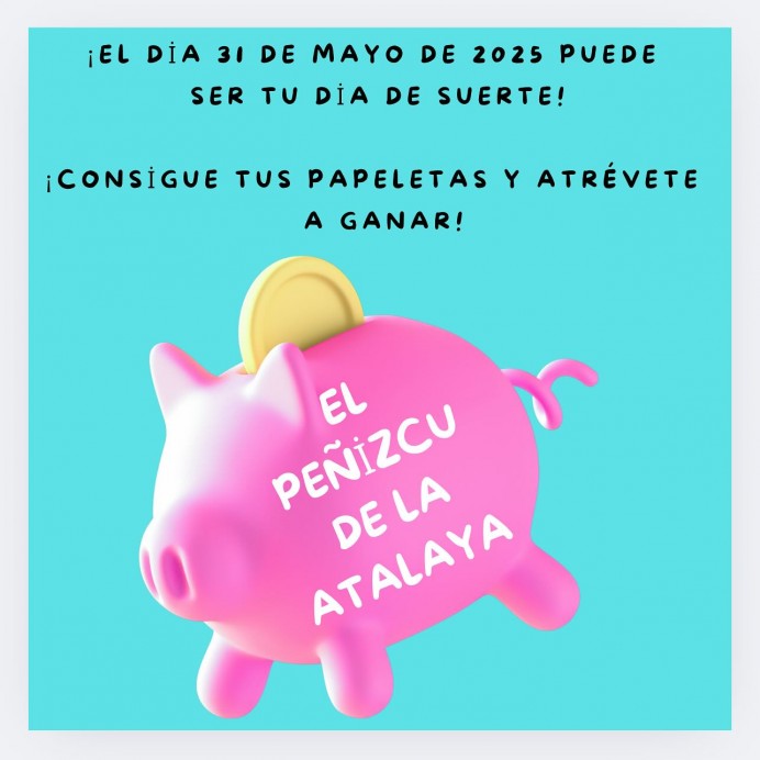  El 31 de mayo se celebra el sorteo del Peñizcu de la Atalaya: ilusión, tradición y premios - Concejo de Colunga