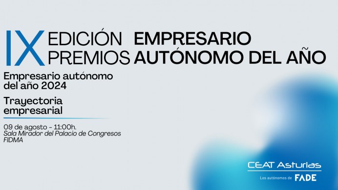 Agenda FADE: CEAT Asturias celebra el Día del Autónomo en la Feria de Muestras con la IX Edición de Premios Empresario Autónomo del Año - Economía y Empleo