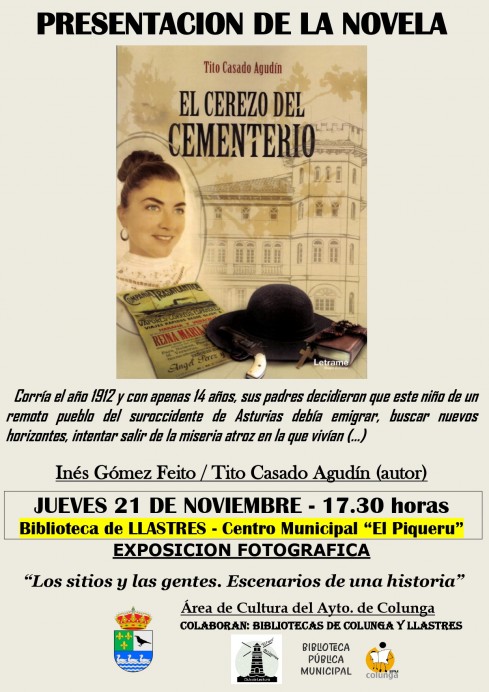 Literatura y Emigración en El Piqueru: Presentación de El cerezo del cementerio y exposición fotográfica - Concejo de Colunga