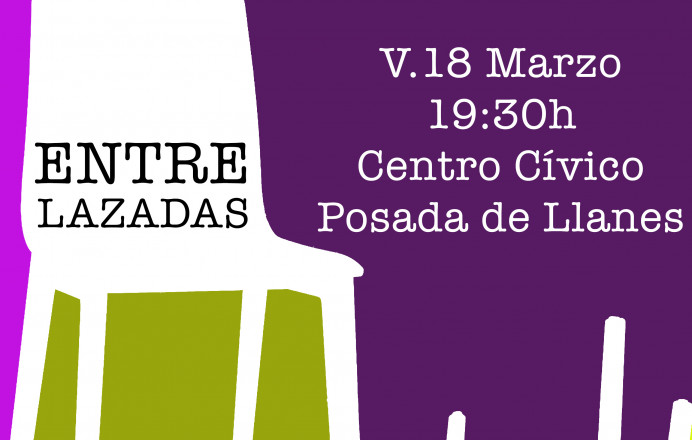 Centro Cívico Posada: teatro Entrelazadas, Asociación Balsiar - Concejo de Llanes