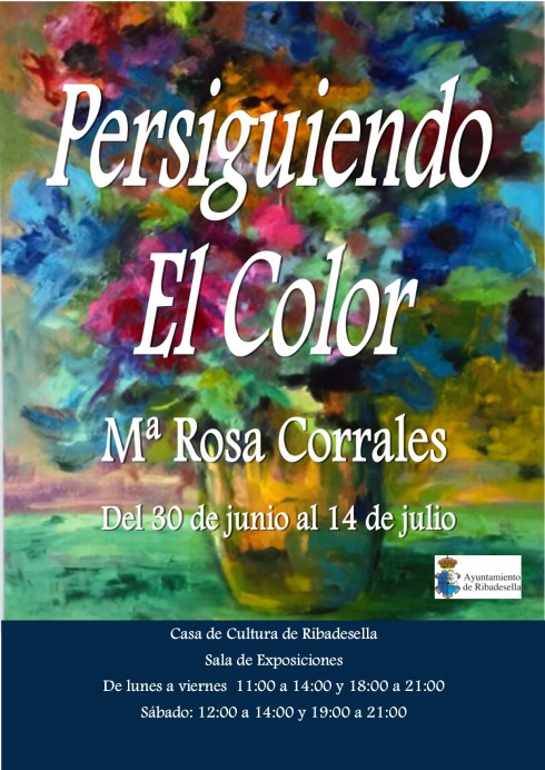 EXPOSICION Mª ROSA CORRALES.“PERSIGUIENDO EL COLOR”  - Concejo de Ribadesella