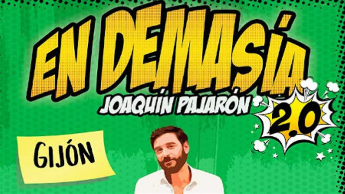 Joaquín Pajarón presenta su show En demasía 2.0 en la Laboral - Sociedad y Cultura