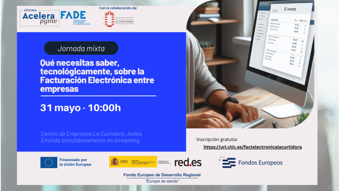 Taller Qué necesitas saber, tecnológicamente, sobre la Facturación Electrónica entre empresas - Economía y Empleo
