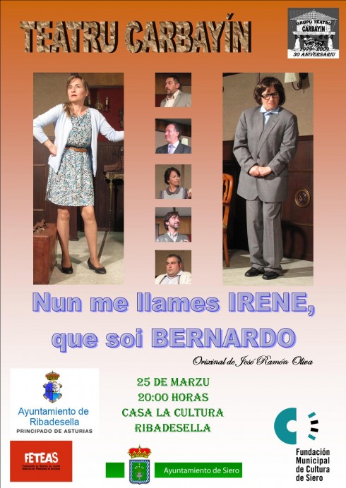 Teatro Carbayin: Nun me llames Irene, que soi Bernardo - Concejo de Ribadesella