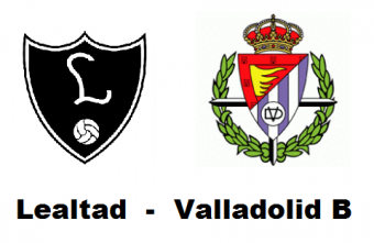 CD Lealtad - Real Valladolid CF "B" - Todo Deportes