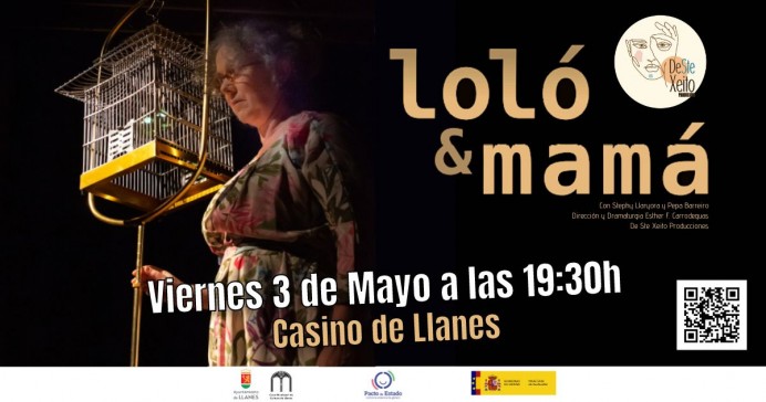 La compañía gallega De Ste Xeito Producciones presentará está próxima semana su espectáculo teatral Loló & Mamá en Pola de Siero y Llanes - Concejo de Llanes