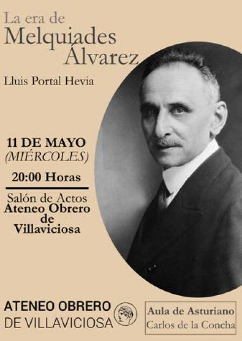El Ateneo Obrero organiza este miércoles una conferencia dedicada a Melquiades Álvarez - Concejo de Villaviciosa