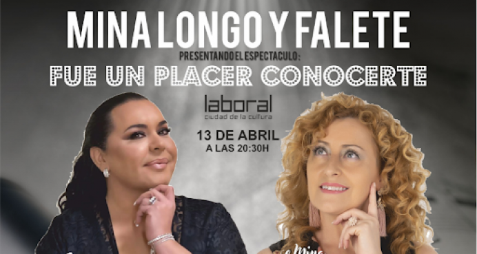 Ultimas entradas para el concierto de Mina Longo & Falete en el Teatro La Laboral el 13 de abril - Sociedad y Cultura