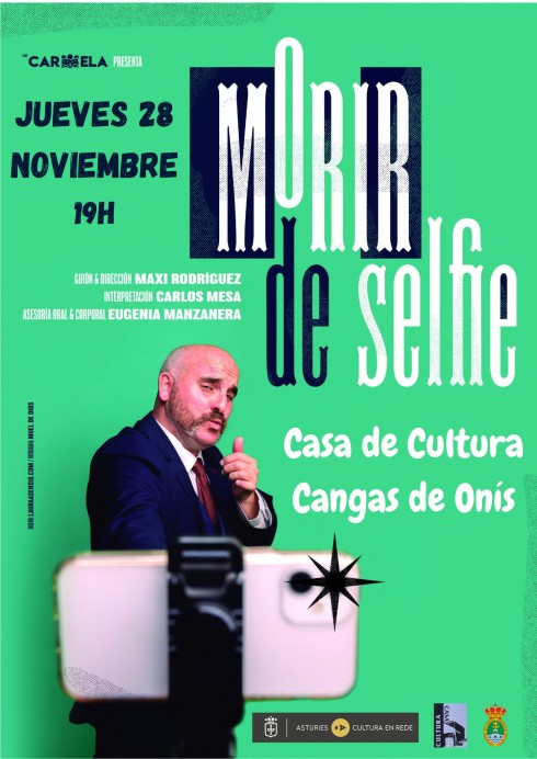 Morir de Selfie: Obra de Teatro con Carlos Mesa en Cangas de Onís - Concejo de Cangas de Onís
