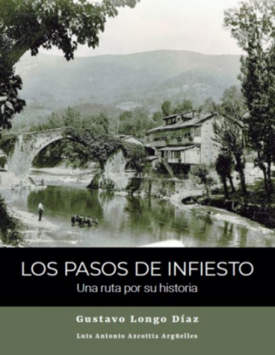 Una ruta histórica: Los pasos de Infiesto - Concejo de Piloña
