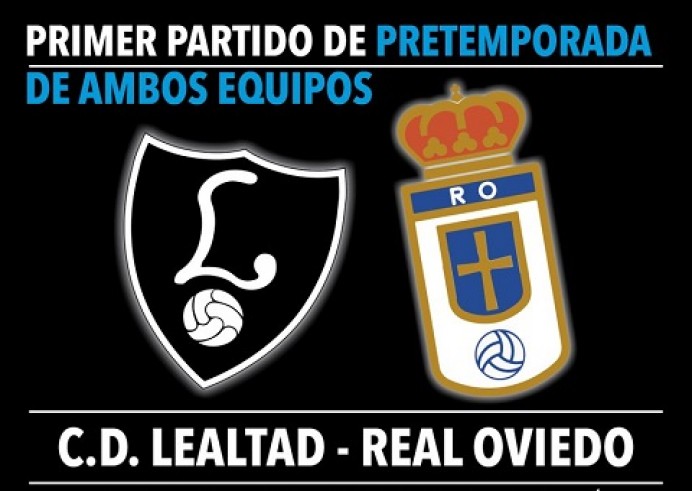 CD Lealtad - Real Oviedo - Todo Deportes