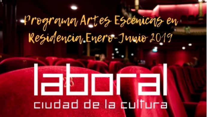 Laboral Ciudad de la Cultura abre una nueva convocatoria del  Programa de Artes Escénicas en Residencia - Sociedad y Cultura