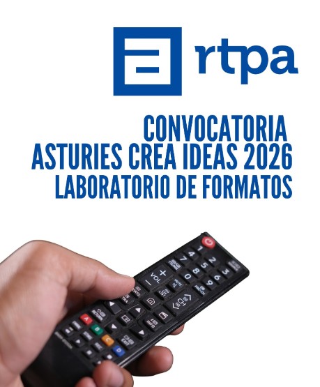 RTPA abre la convocatoria "Asturies crea ideas 2026" para impulsar nuevos formatos audiovisuales asturianos - Sociedad y Cultura