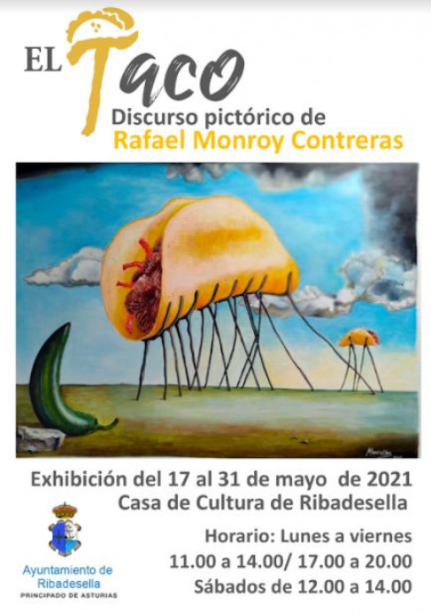 Rafael Monroy Contreras presenta la exposición el Taco en Ribadesella del 17 al 31 de Mayo - Concejo de Ribadesella