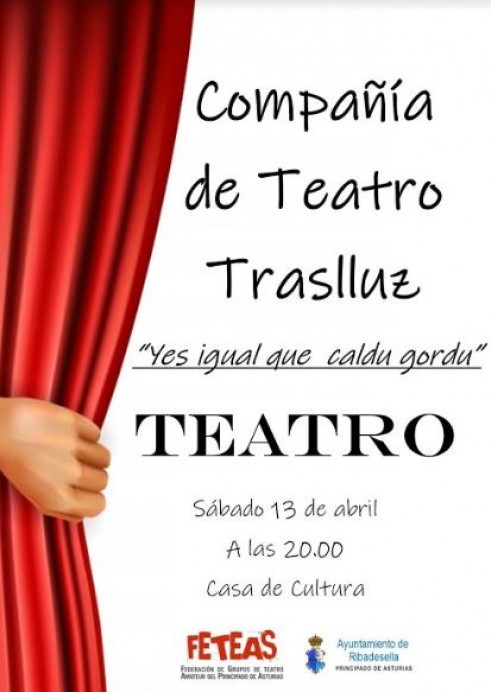 Teatro en Ribadesella: Yes igual que caldu gordu - Concejo de Ribadesella