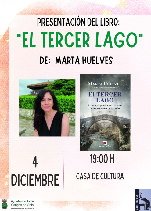 Presentación del libro, El tercer lago, de Marta Huelves - Concejo de Cangas de Onís